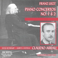 Archipel : Arrau - Liszt Concertos 1 & 2